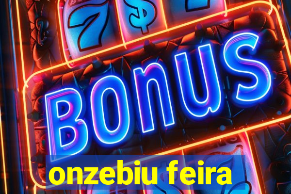 onzebiu feira